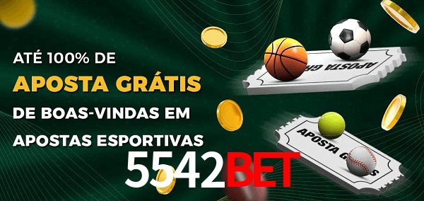 5542Bet Ate 100% de Aposta Gratis